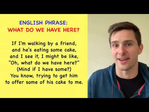 What do we have here - English Phrase - Learn English