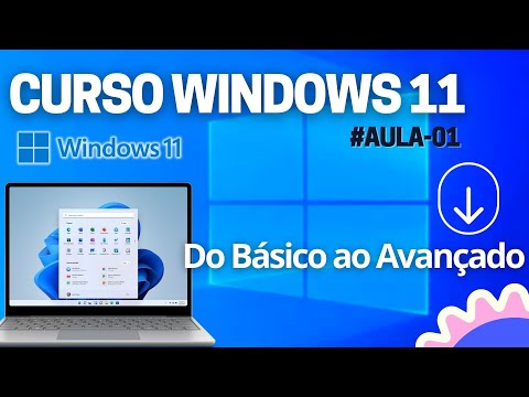 CURSO WINDOWS 11 - AULA 01 CONHECENDO O SISTEMA OPERACIONAL