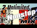 2 Unlimited Megamix / Nonstop Remix 2023