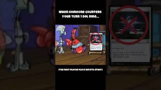 Never Feel bad countering the Turn 1 Sol Ring