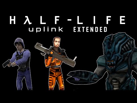 [Half Life - Uplink Extended] Mod Full Walkthrough