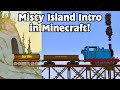 Misty Island Rescue Intro But It S In Minecraft