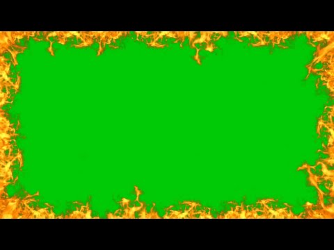 Fire burning border frame Green screen effects HD