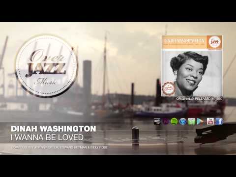 Dinah Washington - I Wanna Be Loved (1950)