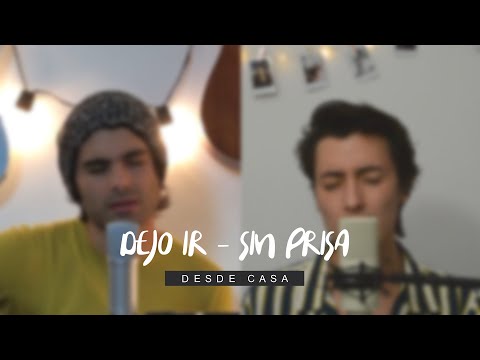 Dejo Ir / Sin Prisa - Pio Perilla & César Pinzón [Desde Casa]
