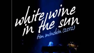 White Wine in the Sun- Tim Minchin (album version)