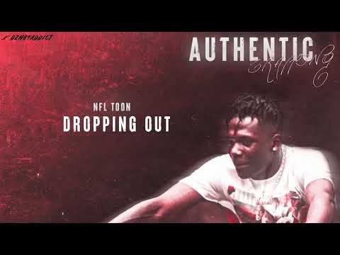 NFL Toon - Dropping Out ( Official Audio)
