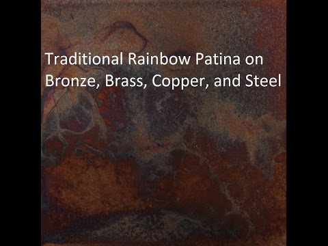 Traditional Rainbow Patina on Bronze, Brass, Copper, and Steel