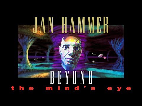Jan Hammer - Brave New World (Beyond The Mind's Eye)  [OFFICIAL AUDIO]