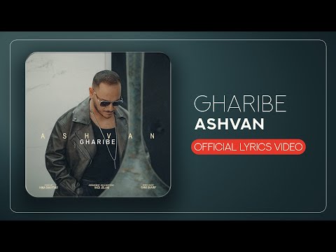 Ashvan - Gharibe | LYRICS VIDEO
