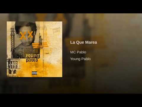 MC Pablo - La Que Marea #YoungPablo