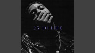 25 to Life