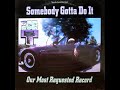 Somebody Gotta Do It [Pimpin’ Ain’t Easy!] (12'' Mix) - Ice T