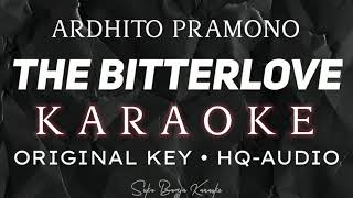 Download lagu The Bitterlove Karaoke - Ardhito Pramono (HQ Audio Karaoke) | Suka Bagja mp3