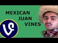 Vine Compilations BEST Juan Vines 2015