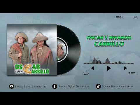 🔔Oscar y Nivardo Carrillo  - Mix Huaynos ▷Video4K ▷ ▶