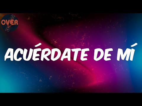 (Lyrics) LATENIGHTJIGGY - Acuérdate De Mí