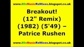 Breakout! (12" Remix) - Patrice Rushen | 80s Club Mixes | 80s Club Music | 80s Dance Music