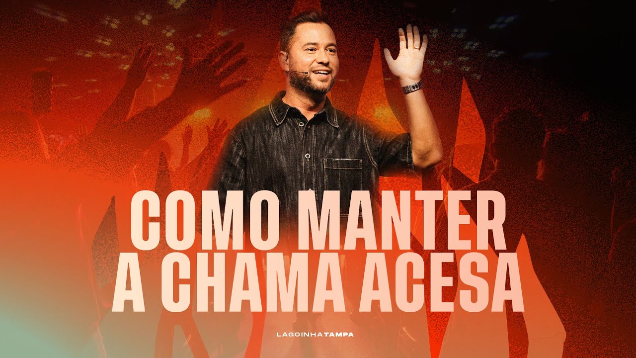 DOMINGO DE CEIA | PR JAYSON CUNHA | COMO MANTER A CHAMA ACESA | LAGOINHA TAMPA