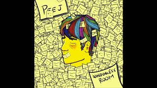 Peej - Windowless Room (Available On Spotify and Apple Music)
