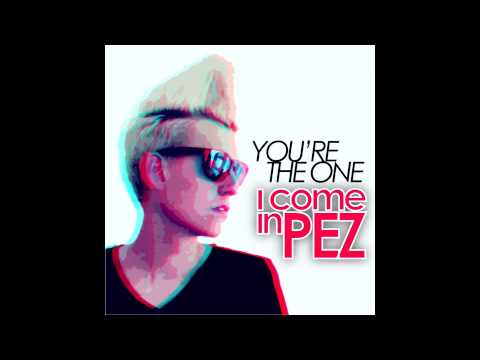 i come in PEZ - You're the One (Radio Edit) (Audio) (Produced by Toby Traxx)