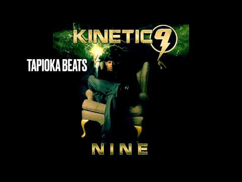 Kinetic 9 from Killarmy     Tapioka beats