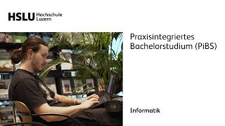 Praxisintegriert studieren an der HSLU Informatik