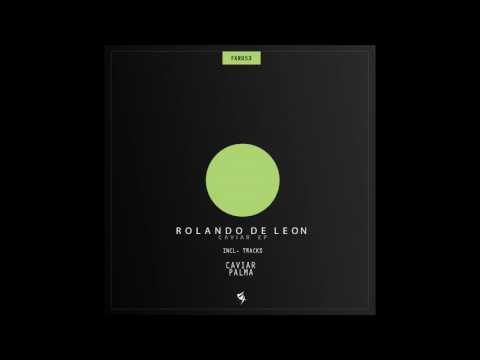 Rolando De Leon - Caviar (Original Mix)