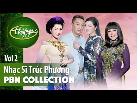 PBN Collection | Nhạc Sĩ Trúc Phương - Những Tình Khúc Bolero Bất Hủ (Vol 2)