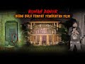RUMAH PEMBUATAN FILM DANUR MENCEKAM ADA TANGAN KUNTILANAK SEMULUS INI