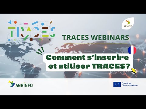 Comment s'inscrire et utiliser TRACES dans les secteurs vétérinaire et phytosanitaire