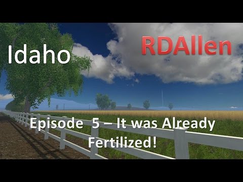 Farming Simulator 15 Idaho E5 - Don't Plant Soybeans!