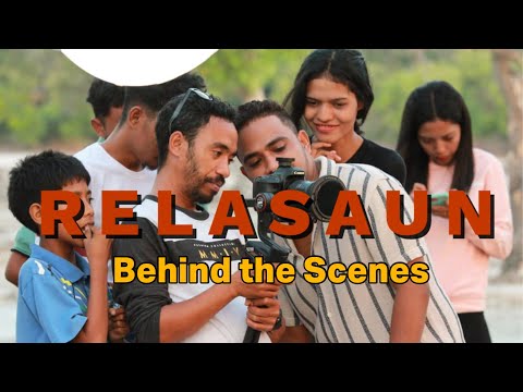 RELASAUN BEHIND THE SCENE
