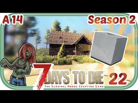 Maximale Verstärkung - Let's Play 7 Days to Die A14 S2 #022 - Deutsch - Chigocraft