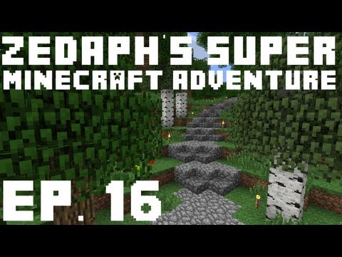 Zedaph's Super Minecraft Adventure: E16 - Been Busy Building