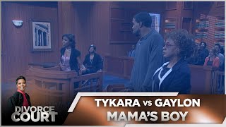 Divorce Court - Tykara vs Gaylon: He's a Mama's Boy  - Season 14, Episode 129