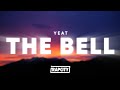 Yeat The Bell Lyrics
