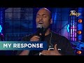 Phil Thompson | My Response | LIVE