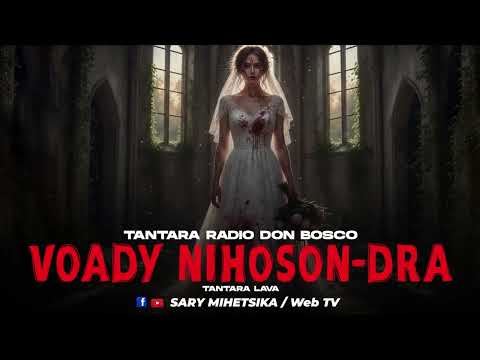 TANTARA MALAGASY - VOADY NIHOSIN-DRA (Tantaran'i RADIO DON BOSCO) Tantara Lava