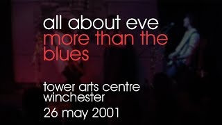 All About Eve - More Than The Blues - 26/05/2001 - Winchester Tower Arts Centre