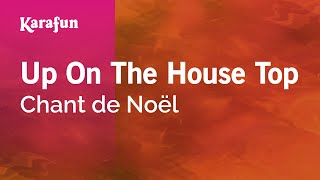 Karaoke Up On The House Top - Christmas Carol *