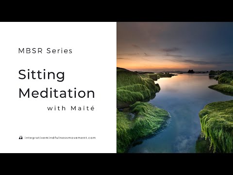 MBSR Guided Practice: Sitting Meditation - Maïté