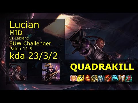 Lucian vs LeBlanc Mid - EUW Challenger 23/3/2 Patch 11.9 Gameplay