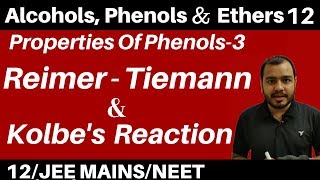 Alcohols , Phenols n Ethers 12 I Properties Of Phenol 2 : Reimer Tiemann & Kolbe's Reaction JEE/NEET