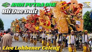 Download lagu Bli Due Duit ❗️ ANDI PUTRA ONE | Live Lohbener Celeng mp3