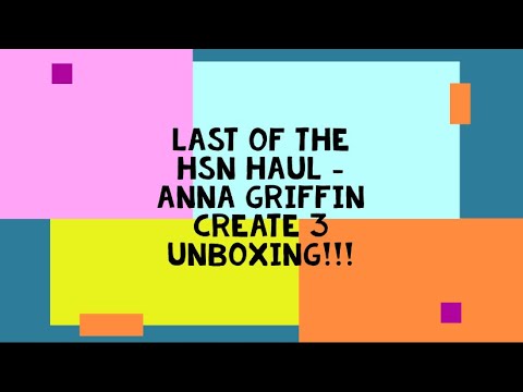 MAIL CALL!! Last of the HSN Haul   Anna Griffin Create 3 Unboxing
