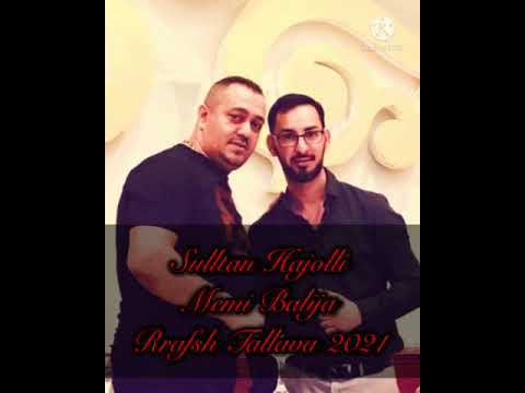 Sulltan Hajolli me Memin Balija Rrafsh Tallava 2021 ( Studio Beni Tallava )