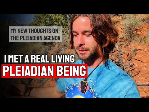 The Truth About The Pleiadian Agenda - I Met a Pleiadian ET Being -