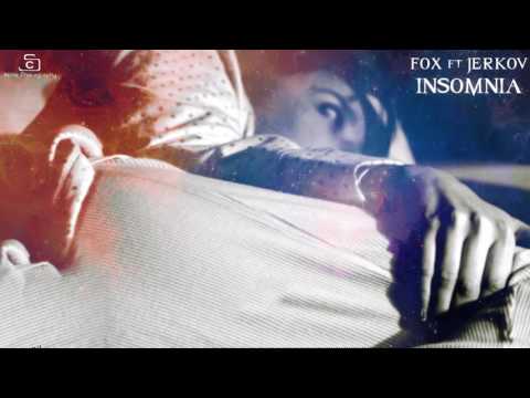 Fox & Jerkov - Insomnia