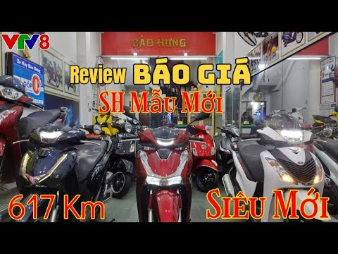 Review Báo Giá SH Mẫu Mới Xe Siêu Cọp 617Km